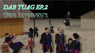 dab tuag EP.2