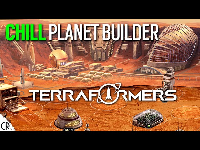 Chill Planet Building - Terraformers