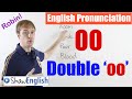 Understanding 'oo' Pronunciation in English