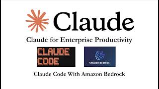 Claude for Enterprise Productivity: Claude Code with Amazon Bedrock