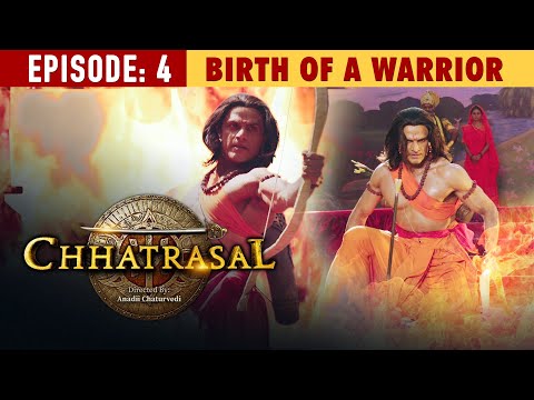 What Makes CHHATRASAL a Fearsome Warrior? | Birth of a Warrior | Chhatrasal EPOSIDE 4