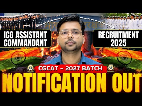 ICG Assistant Commandant 2025 Notification Out | Eligibility, Vacancy, Apply date Full Information