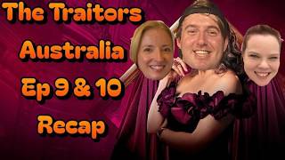 The Traitors Australia Episode 9 and 10 Recap