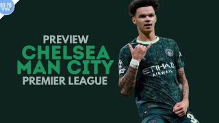 Build On This Momentum | Chelsea vs Manchester City Match Preview | Premier League