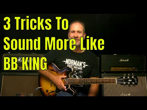 3 Blues Guitar Tricks To Sound More Like BB King