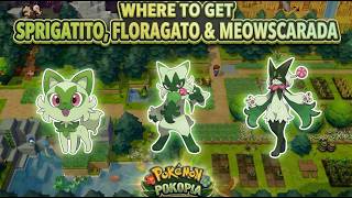 How To Get Sprigatito Floragato & Meowscarada In Pokemon Pokopia