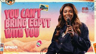 You Can’t Bring Egypt With You | Pastor Temi Pope | Union Church