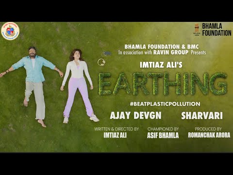 &#127757; IMTIAZ ALI&#39;s EARTHING | World Environment Day 2025 | Bhamla Foundation #BeatPlasticPollution &#127807;