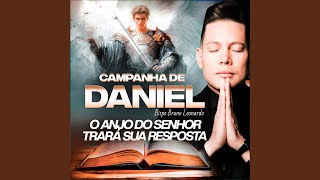 Oração do Dia - Campanha de Daniel - O Anjo do Senhor Trará Sua Resposta