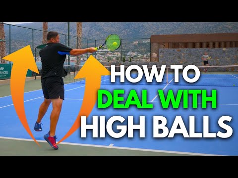 How To Deal with High Balls in Tennis - 6 Ways