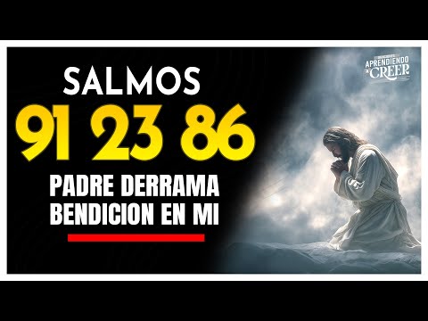 Los SALMO 91 86 7 23 - " ORACION PODEROSA "  Padre recibo de tu bendicion y gracia #salmo91