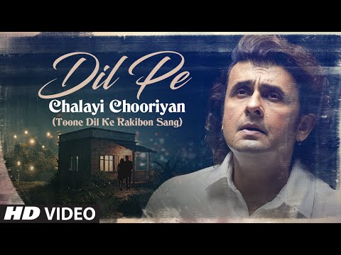 Dil Pe Chalayi Chooriyan Lyrical Video Song | Bewafa Sanam | Sonu Nigam | Dil Pe Chalayi Churiyan