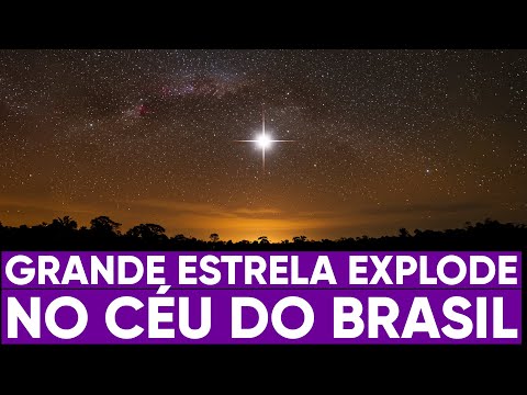 Grande estrela explode no céu do Brasil