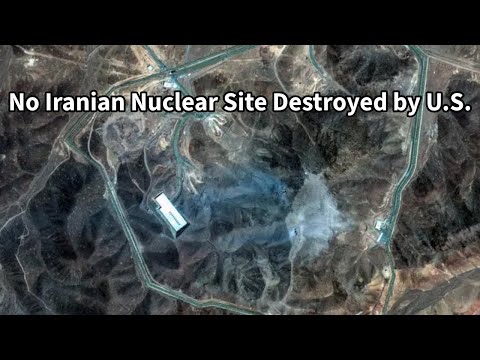 No Iranian Nuclear Site Destroyed by U.S.