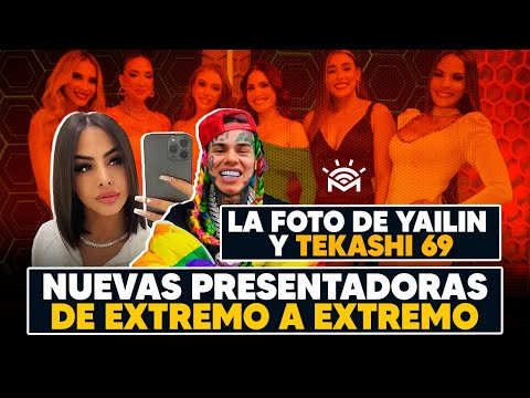 La Foto De Yailin Y Tekashi Nuevas Presentadoras De Extremo A Extremo