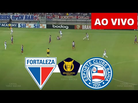 ONDE ASSISTIR FORTALEZA X BAHIA AO VIVO | CAMPEONATO BRASILEIRO 2025