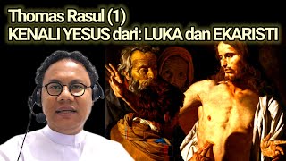 THOMAS RASUL (1): LUKA DAN EKARISTI