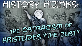 History Hijinks: The Ostracism of Aristeides "The Just"
