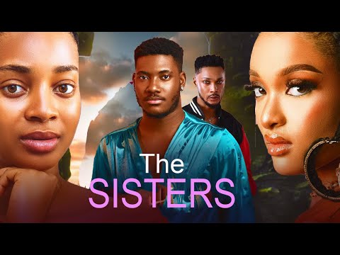 THE SISTERS(FULL MOVIE)OMA ALOZIE,CHIDI DIKE,GENEVIEVE EDWIN,AFES MIKE,2025 LATEST NOLLYWOOD MOVIE