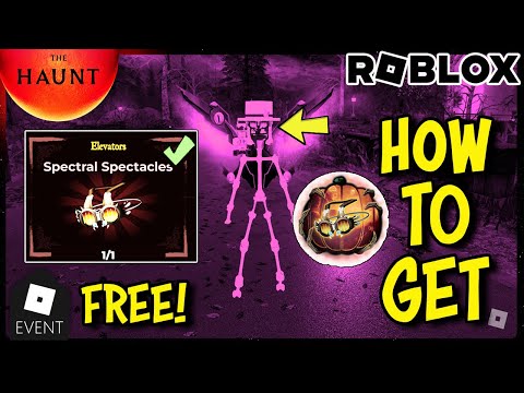 [EVENT] How To Get the SPECTRAL SPECTACLES in The Haunt - Roblox