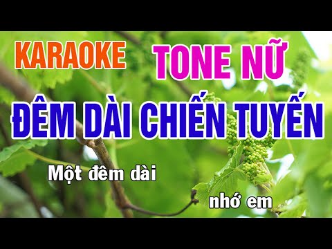 Đêm Dài Chiến Tuyến Karaoke Tone Nữ Nhạc Sống - Phối Mới Dễ Hát - Nhật Nguyễn