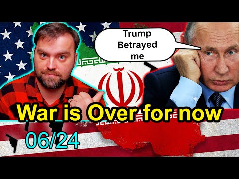 Update on Iran and Ukraine | Middle East War is Over | Trump Betrayed Putin | Ukraine Update