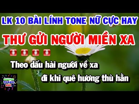 Liên Khúc 10 Bài Nhạc Lính Karaoke Tone Nữ | Thư Gửi Người Miền Xa – Vọng Gác Đêm Sương | Thanh Hải