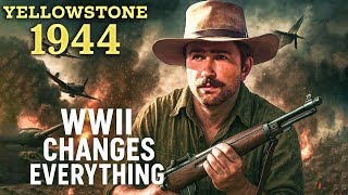 Yellowstone 1944 Trailer & First Look – WWII Changes Everything for the Duttons