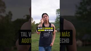 El Ejercicio Más Intenso Que He Hecho