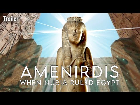 Amenirdis: When Nubia Ruled Egypt (Official Trailer)