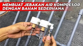 MEMBUAT WATERTRAP KOMPRESOR // SPRAYGUN JADI BERSIH TANPA AIR