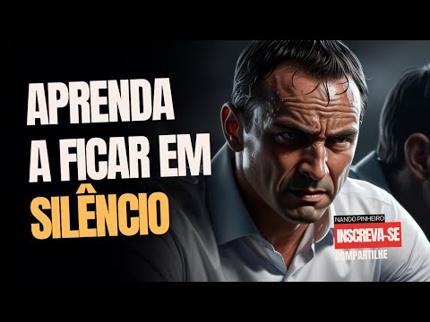 O SILÊNCIO VAI VALER A PENA NO FINAL - DISCURSO MOTIVACIONAL ÉPICO