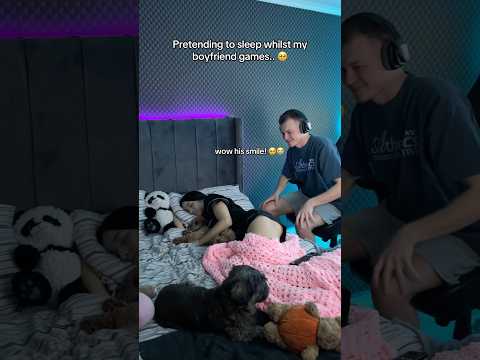 PRETENDING TO SLEEP WHILST MY BOYFRIEND GAMES..🥹 #couple #shorts