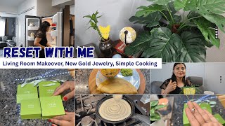 Reset With Me: Cooking, Cleaning & Cozy Living Room Makeover, My new GOLD jewelry, Real Homemaking