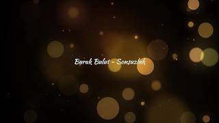 Burak Bulut - Somsuzluk