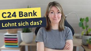 Lohnt sich das Girokonto der C24 Bank wirklich? [Meine Erfahrungen nach mehr als 2 Jahren]