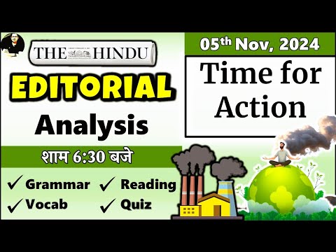 05 Nov 2024 || The Hindu Newspaper || The Hindu Editorial Today || Time For Action