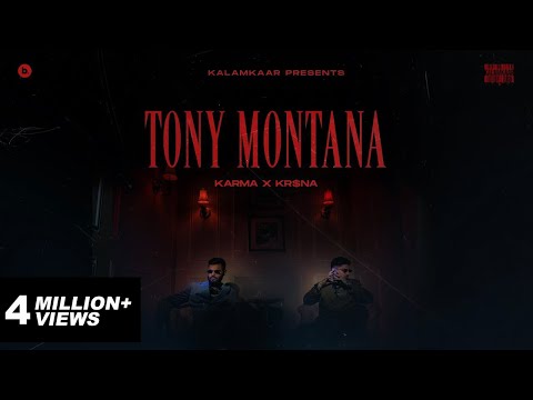 KARMA X KR$NA - TONY MONTANA &nbsp;(OFFICIAL MUSIC VIDEO) | KALAMKAAR