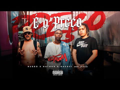 É O Trem #4 - Russo, Nathan & Racovi (Prod. Castelobeats) - É O preço