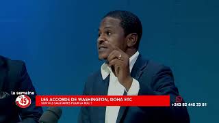 SEMAINE EN 45  LES ACCORDS DE WASHINGTON AVEC PAPY MUYA,JOHN PADDOU ET JUSTIN BAHATI DU 1 AOUT 2025