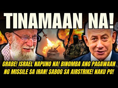 GRABE! ISRAEL NAPUNO NA! BINOMBA ANG PAGAWAANNG MISSILE SA IRAN! SABOG SA AIRSTRIKE ANG TARGET!