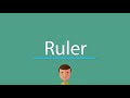 Pronunciation of 'Ruler'