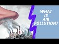 Air Pollution and Its Effects