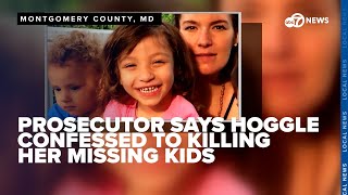 Montgomery Co. prosecutor claims Catherine Hoggle confessed to killing her missing kids