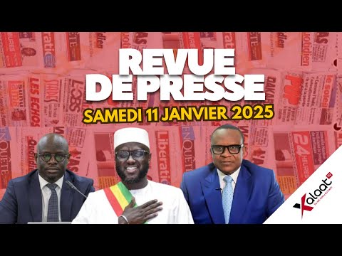 Revue de presse Xalaat TV du samedi 11 janvier 2025 - Par Ismaila SECK