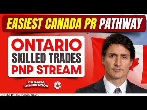 Easiest Canada PR Pathway: Ontario Immigrant Nominee Program 2025| Ontario Skilled Trades PNP Stream