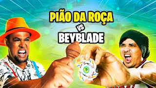 Beyblade VS Pião da Roça