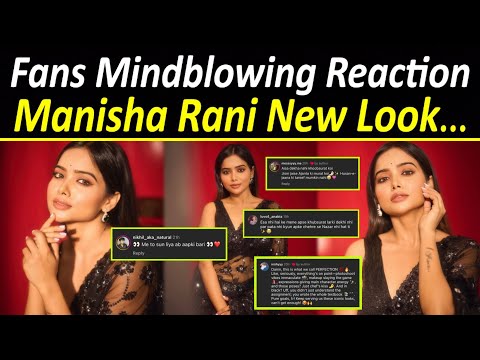 Manisha के नए Look पर जनता ने लुटाया प्यार, दिया ऐसा Reaction...| Fans Reaction on Manisha New Look