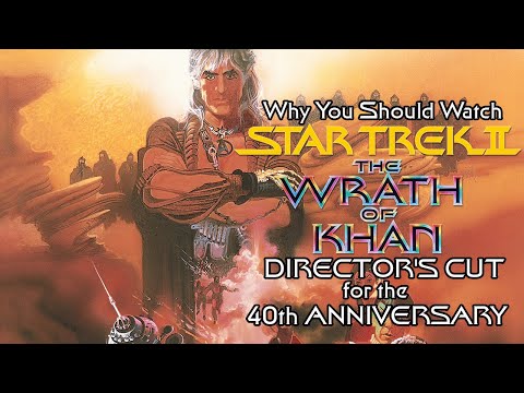 Why 'Wrath of Khan' Is the Best Place to Start with 'Star Trek'