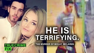 How a Whirlwind Tinder Romance leads to Extreme Stalking & Murder | Case of Molly McLaren